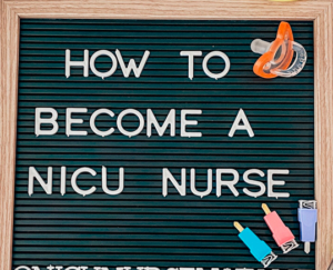 Becoming a NICU nurse