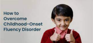 Child-Onset Fluency Disorder