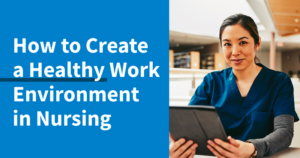 Health Nursing Workplace Environment