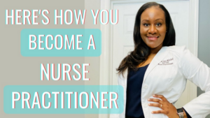 How to Become a Nurse Practitioner