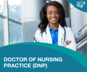 Doctor of Nursing practice (dnp)