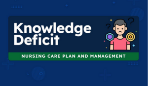 Nursing Knowledge Check Deficit