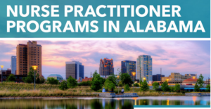 The Best Alabama Online Nurse Practitioner Programs