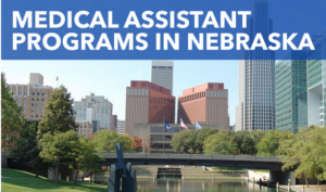 Nebraska Medical Assistant Programs