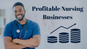 Profitable Business in Nursing