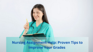 Enhance Your Nursing Grades