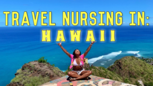 Travel nursing in Hawaii