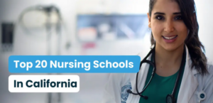 The Best Nursing Schools in California