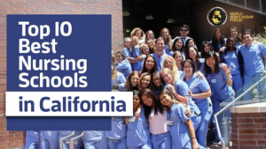 Top Nursing Schools in California