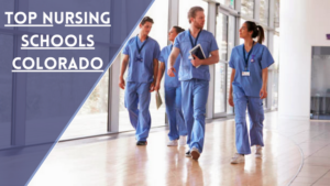 Top Nursing Schools in Colorado