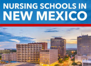 Nursing Schools in New Mexico