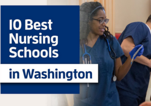 Top Nursing Schools in Washington