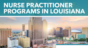 The Best Louisiana Nursing Schools and Programs