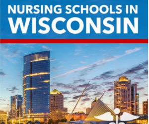 Wisconsin Nursing Schools and Programs